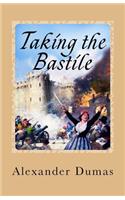 Taking the Bastile: (Historical Novel)