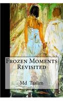 Frozen Moments Revisited