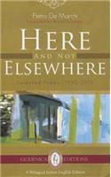 Here & Not Elsewhere