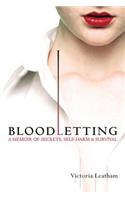 Bloodletting: A Memoir of Secrets, Self-Harm & Survival