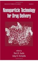 Nanoparticle Technology for Drug Delivery