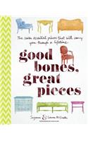Good Bones, Great Pieces