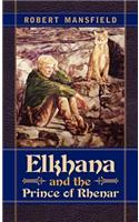 Elkhana and the Prince of Rhenar