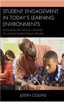 Student Engagement in Today's Learning Environments