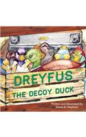 Dreyfus the Decoy Duck