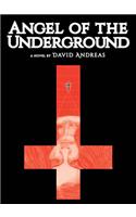 Angel of the Underground