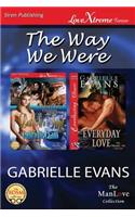 The Way We Were [Lest We Forget: Everyday Love] (Siren Publishing Lovextreme Forever Manlove)