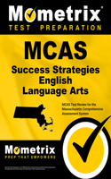 McAs Success Strategies English Language Arts Study Guide: McAs Test Review for the Massachusetts Comprehensive Assessment System