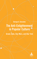 Anti-Enlightenment in Popular Culture