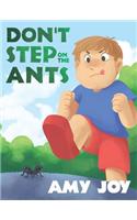 Don't Step on the Ants