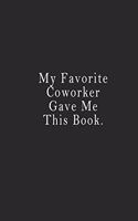 My Favorite Coworker Gave Me This Book.