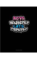 Boys Whatever Cats Forever