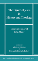 The Figure of Jesus in History and Theology