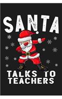 Santa Talks To Teachers