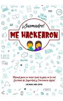 ¡Juemadre! ME HACKEARON