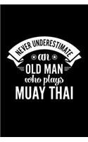 Never Underestimate An Old Man Who Plays Muay Thai