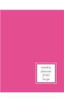 Weekly Planner 2020 Large: (Daily Weekly Monthly Planners)