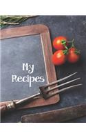 My Recipes: Spices Custom Design Recipe Book Planner Journal Notebook Organizer Gift - Favorite Family Serving Ingredients Preparation Bake Time Instructions Re