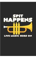 Spit happens live music