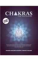 Chakras for Beginners: Unlock the Secrets to Heal with Chakras, Meditation, Mantras, Kundalini, Yoga, Reiki to Lead a Balanced and Stress Free Life