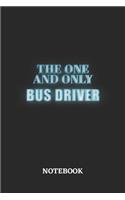 The One And Only Bus Driver Notebook