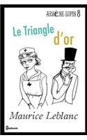 Le Triangle d'or: Arsène Lupin, Gentleman-Cambrioleur #8