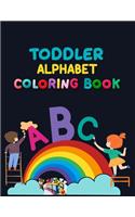 Toddler Alphabet Coloring Book: Alphabet Coloring Book, Fun Coloring Books for Toddlers & Kids. Pre-Writing, Pre-Reading And Drawing, Total-180 Pages, Size 8.5 x 11.