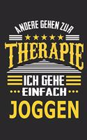Andere gehen zur Therapie Ich gehe einfach joggen