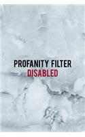 Profanity Filter Disabled: Notebook Journal Composition Blank Lined Diary Notepad 120 Pages Paperback Grey Marble Cuss