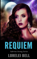 Requiem (Sabrina Strong Series Book 6)