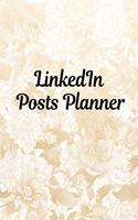 LinkedIn Posts Planner: Organizer to Plan All Your Posts & Content