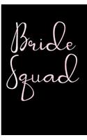 Bride Squad: Blank Lined Journal