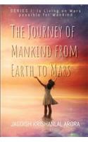 The Journey of Mankind from Earth to Mars
