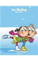 Ice Skating Coloring Book 1: (1 Ice Skating)