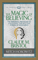 Magic of Believing (Condensed Classics)