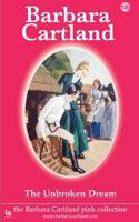 The Unbroken Dream: (135 The Barbara Cartland Pink Collection)