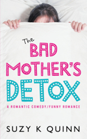 Bad Mother's Detox, Volume 2
