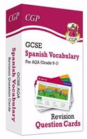 GCSE AQA Spanish: Vocabulary Revision Question Cards (For exams in 2025): (CGP AQA GCSE Spanish)