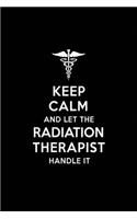Keep Calm and Let the Radiation Therapist Handle It