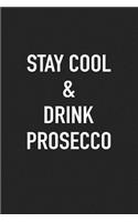 Stay Cool and Drink Prosecco