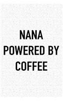 Nana Powered by Coffee