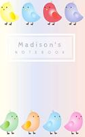Madison's Notebook: Personalized Writing Journal With Birds And Name
