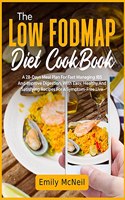 The Low FODMAP Diet CookBook