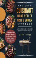 Easy Cuisinart Wood Pellet Grill and Smoker Cookbook