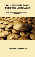 Will Bitcoins Take Over the Us Dollar?