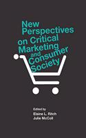 New Perspectives on Critical Marketing and Consumer Society