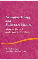 Neuropsychology and Substance Use