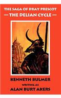 The Delian Cycle: (Saga of Dray Prescot)