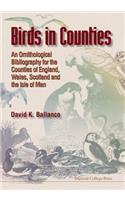 Birds in Counties: An Ornithological Bibliography of the Counties of England, Wales, Scotland and the Isle of Man