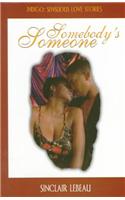 Somebody's Someone